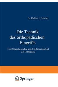 Die Technik Des Orthopädischen Eingriffs