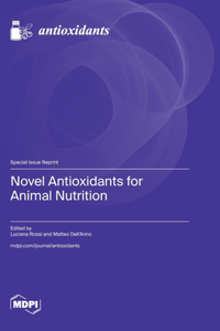 Novel Antioxidants for Animal Nutrition