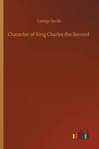 Character of King Charles the Second