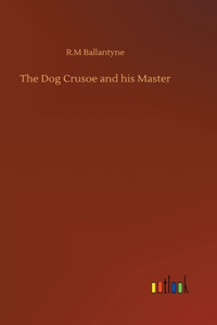 Dog Crusoe and his Master