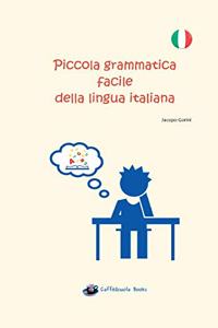 Piccola grammatica facile della lingua italiana