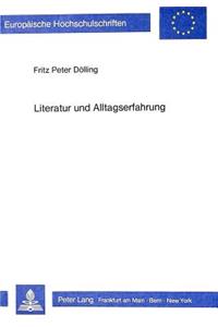 Literatur Und Alltagserfahrung