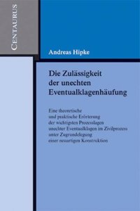 Die Zulassigkeit der unechten Eventualklagenhaufung