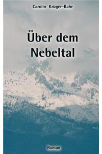 Über dem Nebeltal