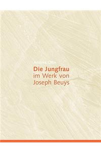 Die Jungfrau im Werk von Joseph Beuys