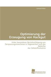 Optimierung Der Erzeugung Von Hackgut