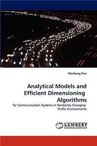 Analytical Models and Efficient Dimensioning Algorithms