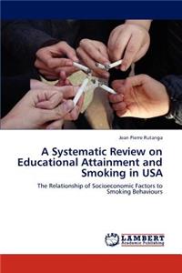 Systematic Review on Educational Attainment and Smoking in USA