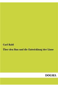 Uber Den Bau Und Die Entwicklung Der Linse