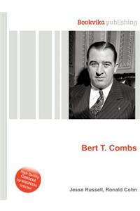 Bert T. Combs