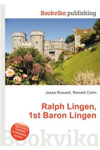 Ralph Lingen, 1st Baron Lingen