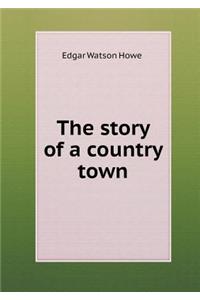 The Story of a Country Town