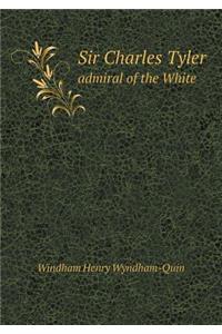 Sir Charles Tyler Admiral of the White