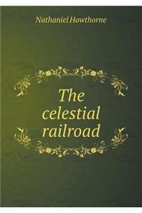 The celestial railroad