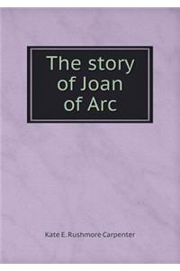 The Story of Joan of Arc