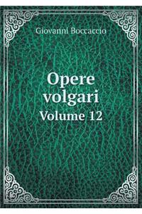 Opere volgari Volume 12