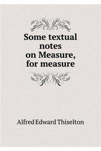 Some Textual Notes on Measure, for Measure