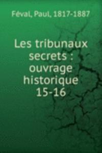 Les tribunaux secrets