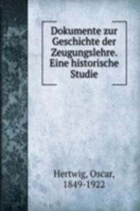 Dokumente zur Geschichte der Zeugungslehre. Eine historische Studie