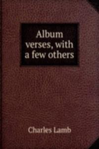 ALBUM VERSES WITH A FEW OTHERS