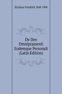 De Deo Omnipraesenti Eodemque Personali (Latin Edition)