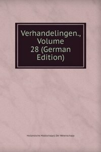 Verhandelingen., Volume 28 (German Edition)