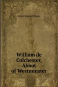 William de Colchester, Abbot of Westminster