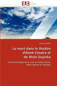 La mort dans le théâtre d''aimé césaire et de wole soyinka