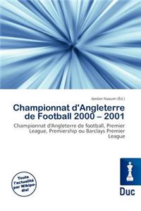 Championnat D'Angleterre de Football 2000 - 2001