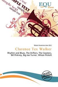 Clarence Tex Walker