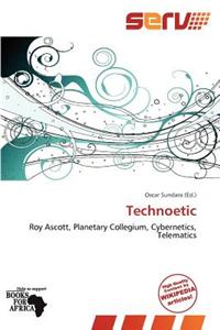 Technoetic