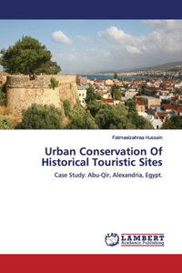 Urban Conservation Of Historical Touristic Sites