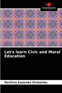 Let's learn Civic and Moral Education