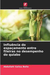Influência do espaçamento entre fileiras no desempenho do quiabo