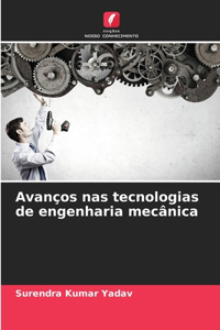 Avanços nas tecnologias de engenharia mecânica