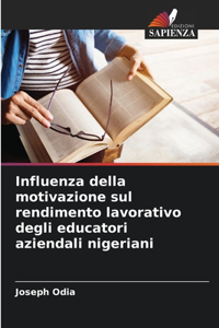 Influenza della motivazione sul rendimento lavorativo degli educatori aziendali nigeriani