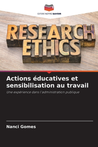 Actions éducatives et sensibilisation au travail
