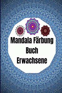 Mandala Färbung Buch Erwachsene