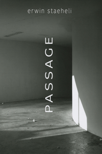 Erwin Staeheli: Passage