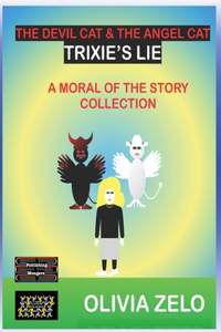 Devil Cat & The Angel Cat - Trixie's Lie