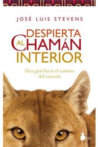 Despierta Al Chaman Interior