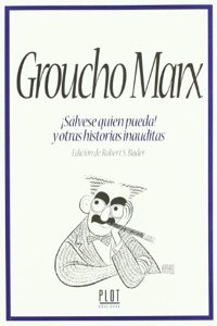Groucho Marx - Salvese Quien Pueda! y Otras Historias Inauditas