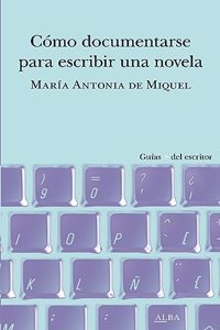Como documentarse para escribir una novela