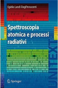 Spettroscopia atomica e processi radiativi