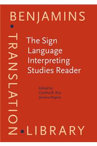 Sign Language Interpreting Studies Reader