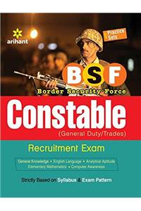 Border Security Force BSF Constable (GD) Recruitment Exam with Practice Sets