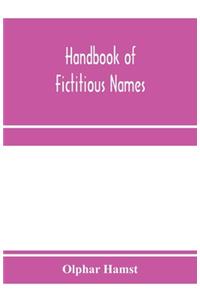 Handbook of fictitious names