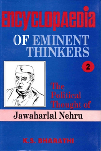 Encyclopaedia of Eminent Thinkers (the Political Thought of Nehru)