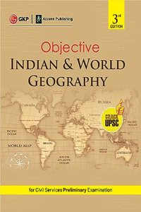 Objective Indian and World Geography 3ed (UPSC Civil Services Preliminary Examination) by Access