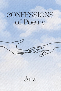 CONFESSIONS of Poetry